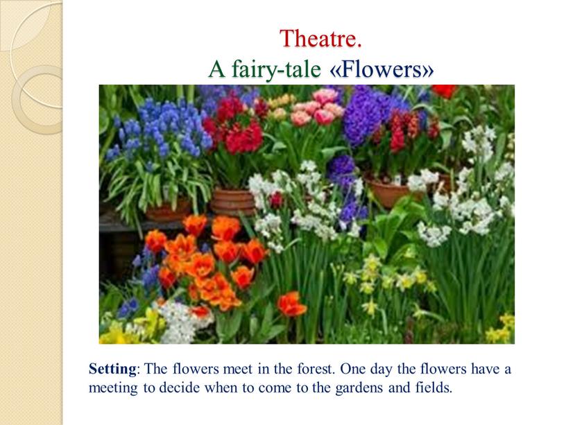 Theatre. A fairy-tale «Flowers»