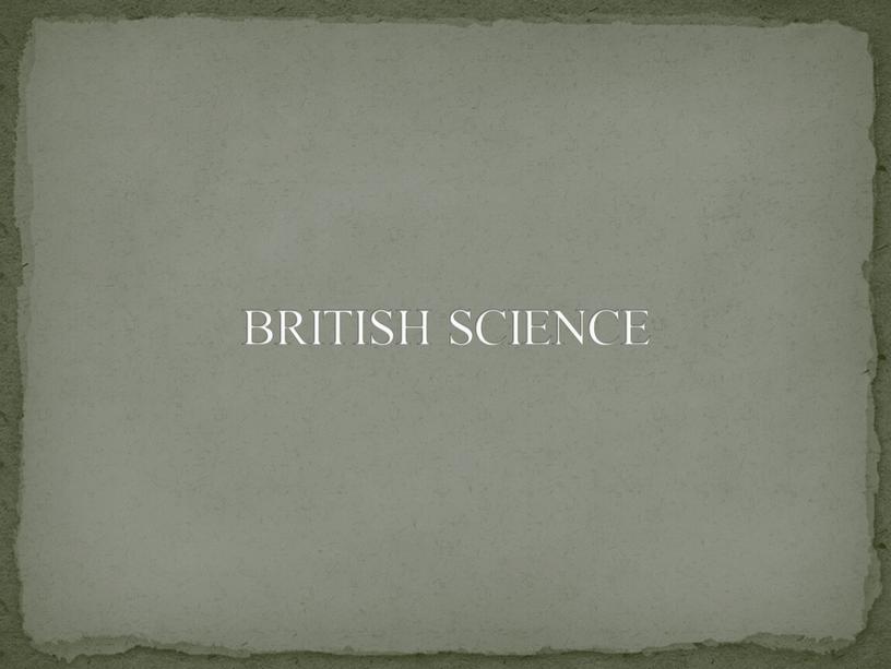 BRITISH SCIENCE