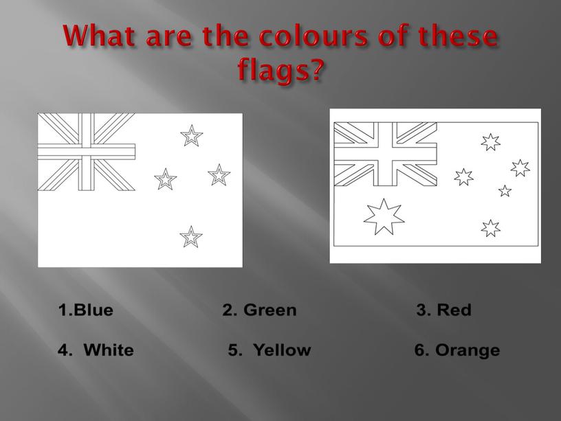 What are the colours of these flags?