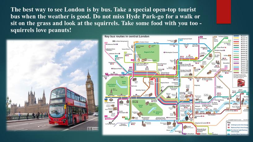 The best way to see London is by bus