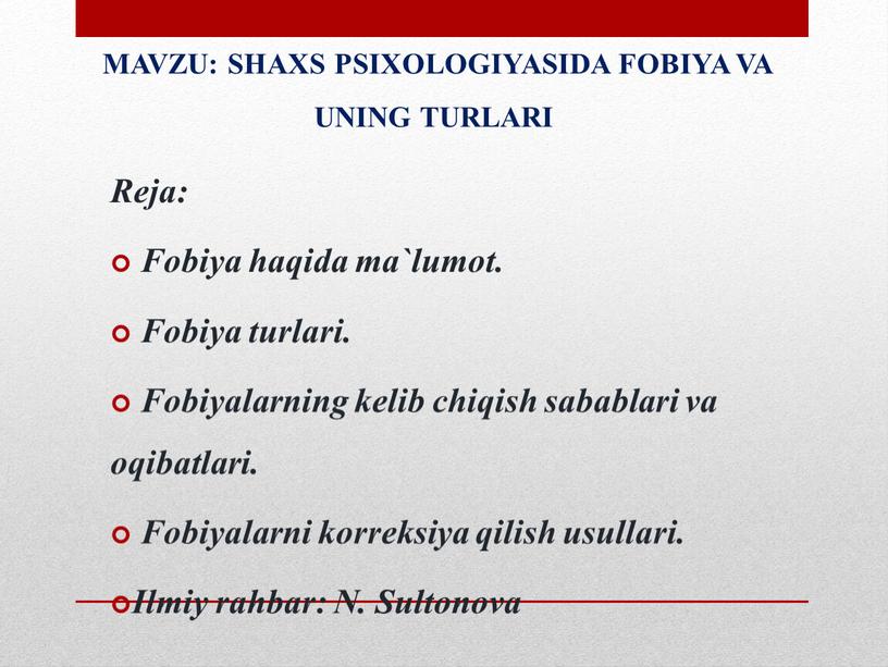 MAVZU: SHAXS PSIXOLOGIYASIDA FOBIYA