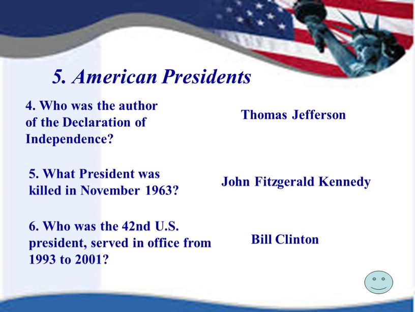 American Presidents 4. Who was the author of the