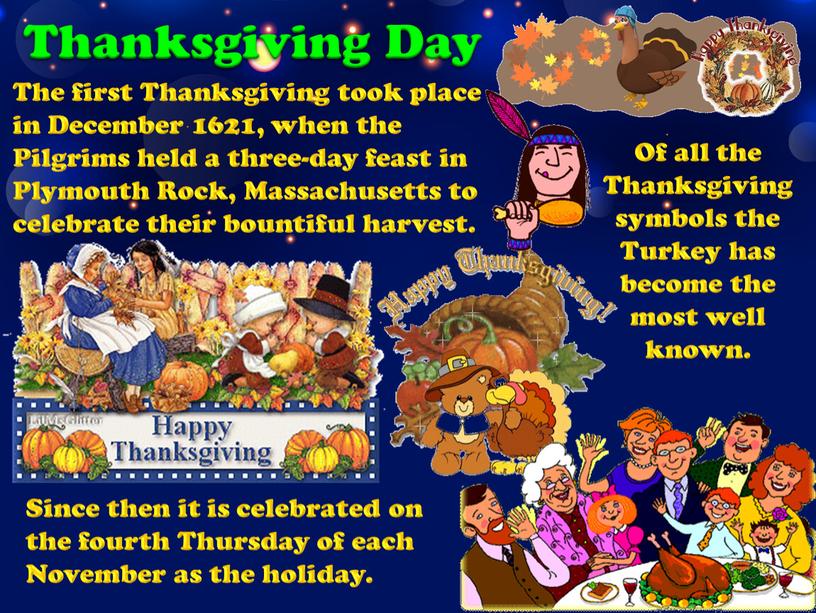 Thanksgiving Day Of all the Thanksgiving symbols the