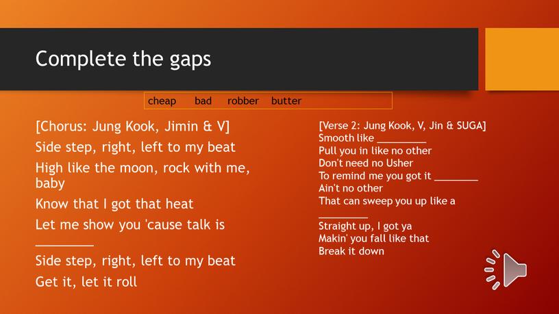 Complete the gaps [Chorus: Jung