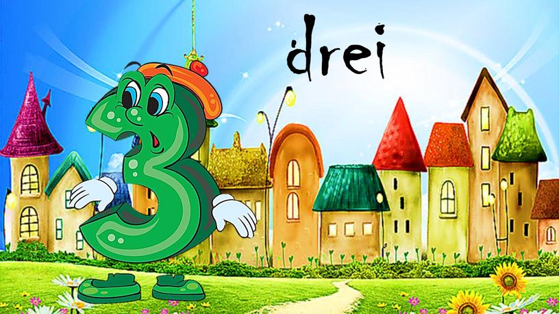 drei