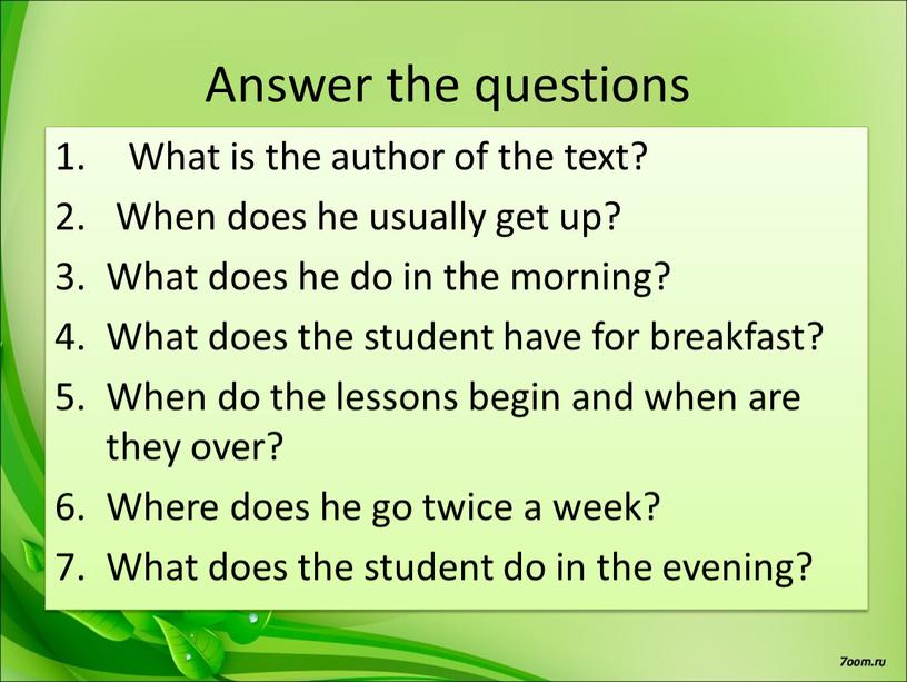 Answer the questions What is the author of the text?