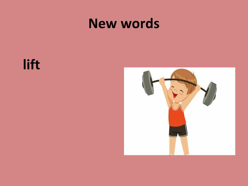 New words lift