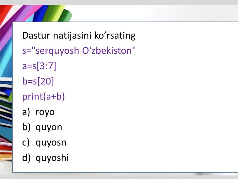 Dastur natijasini ko’rsating s="serquyosh