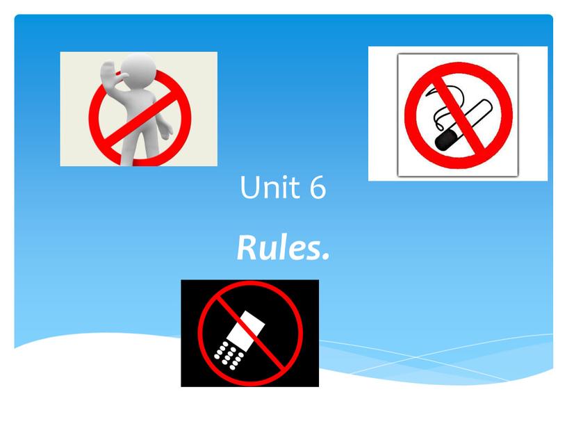 Unit 6 Rules.