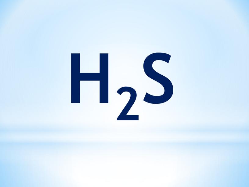 H2S