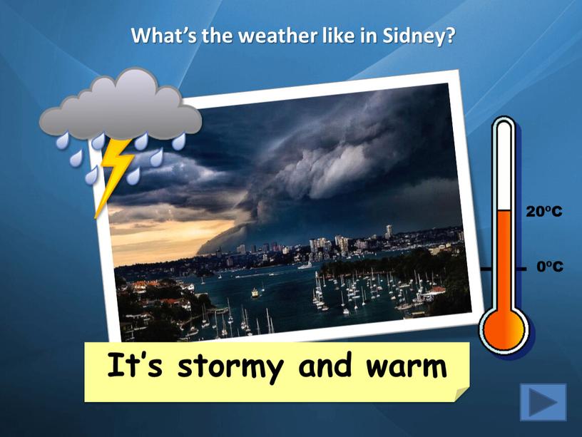 What’s the weather like in Sidney?