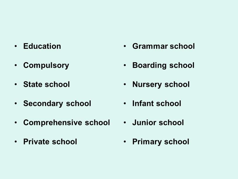 Education Compulsory State school