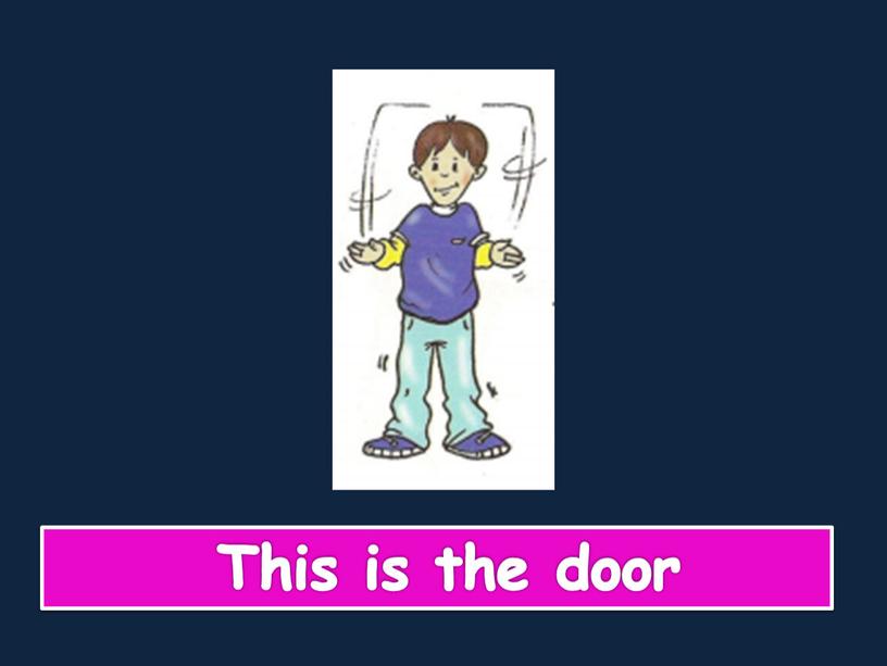 This is the door