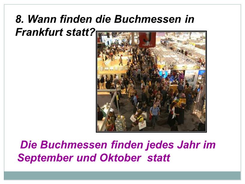 Wann finden die Buchmessen in Frankfurt statt?