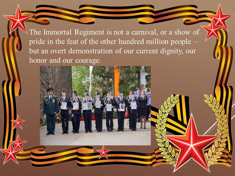The Immortal Regiment is not a carnival, or a show of pride in the feat of the other hundred million people – but an overt…