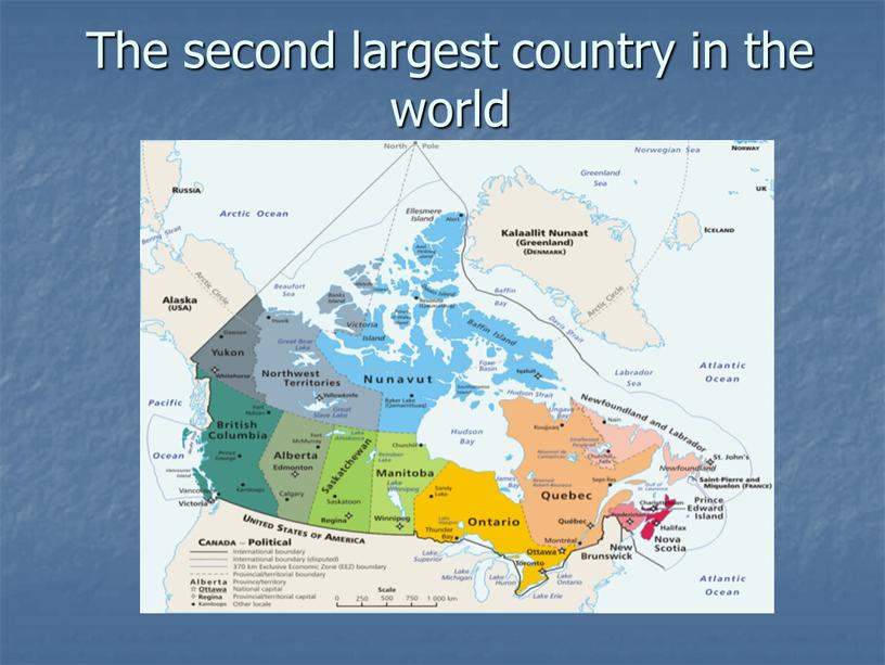 The second largest country in the world