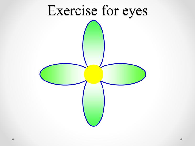 Exercise for eyes