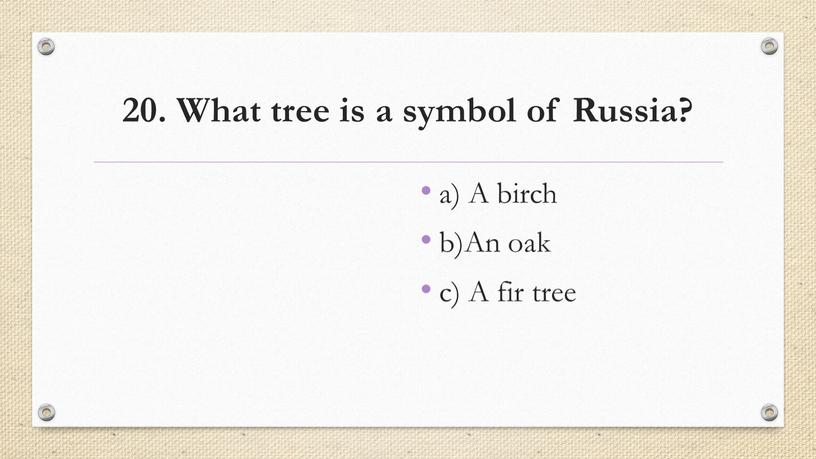 What tree is a symbol of Russia? a)