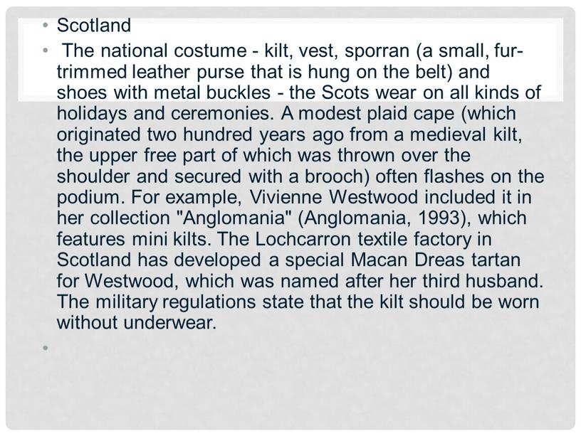 Scotland The national costume - kilt, vest, sporran (a small, fur-trimmed leather purse that is hung on the belt) and shoes with metal buckles -…