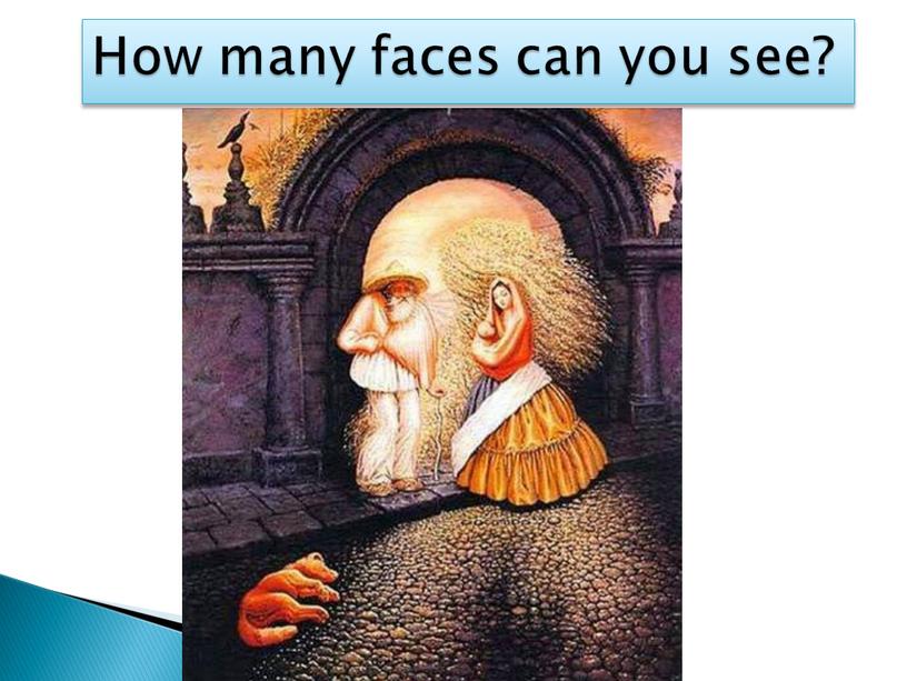 How many faces can you see?