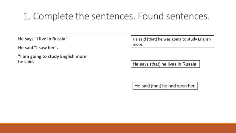 Complete the sentences. Found sentences