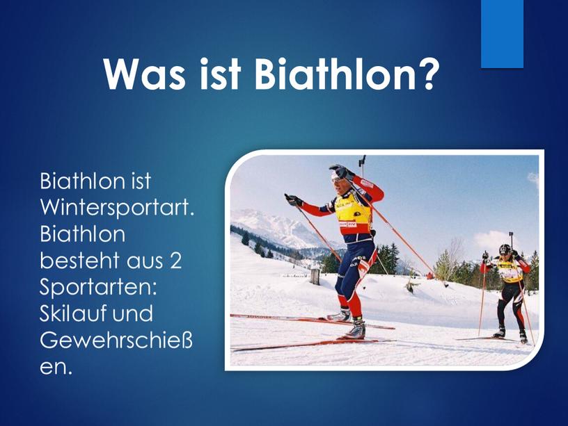 Was ist Biathlon? Biathlon ist
