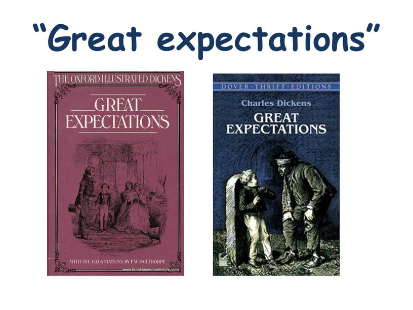 “Great expectations”