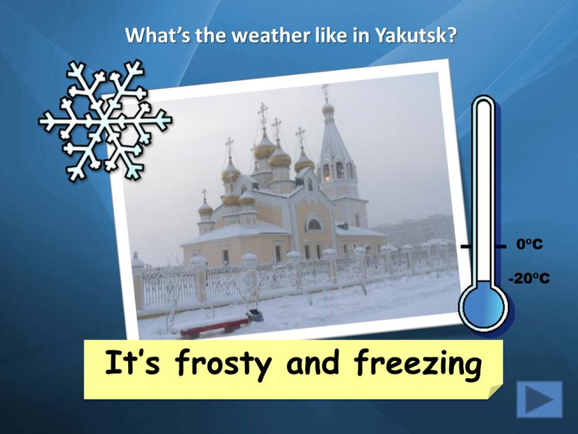 What’s the weather like in Yakutsk?