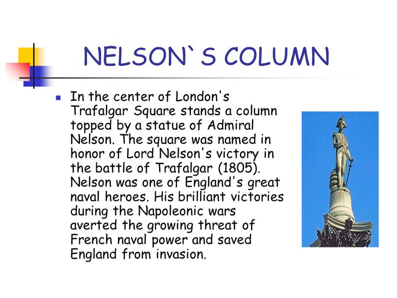NELSON`S COLUMN In the center of