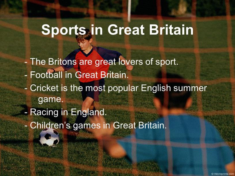 Sports in Great Britain - The Britons are great lovers of sport