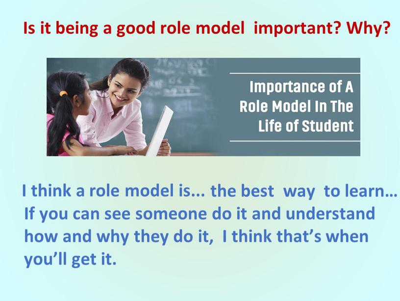 Is it being a good role model important?