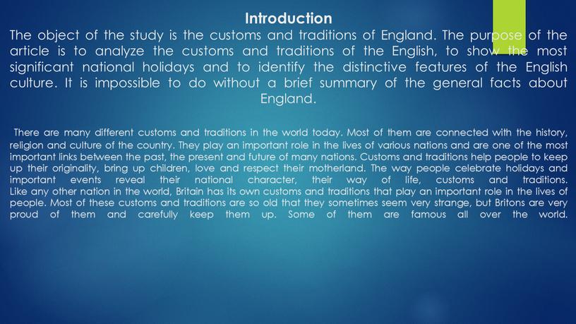 Introduction The object of the study is the customs and traditions of