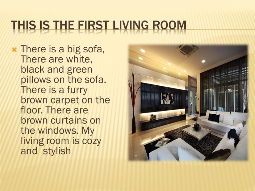This is the first living room There is a big sofa,