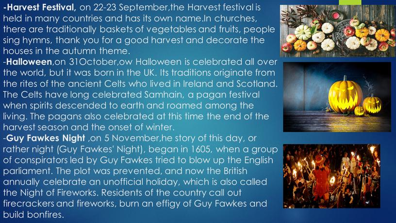 Harvest Festival, on 22-23