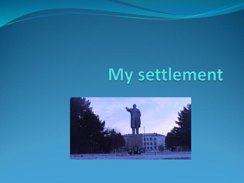 My settlement