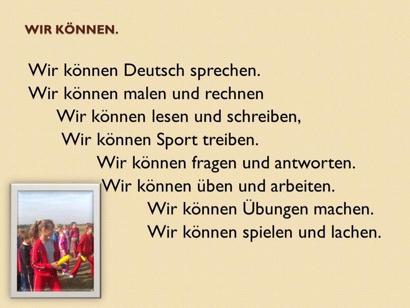 Wir können. Wir können Deutsch sprechen