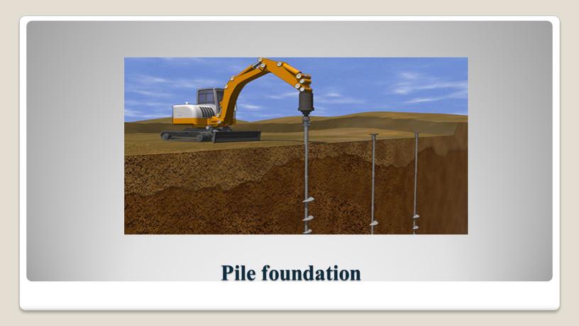 Pile foundation