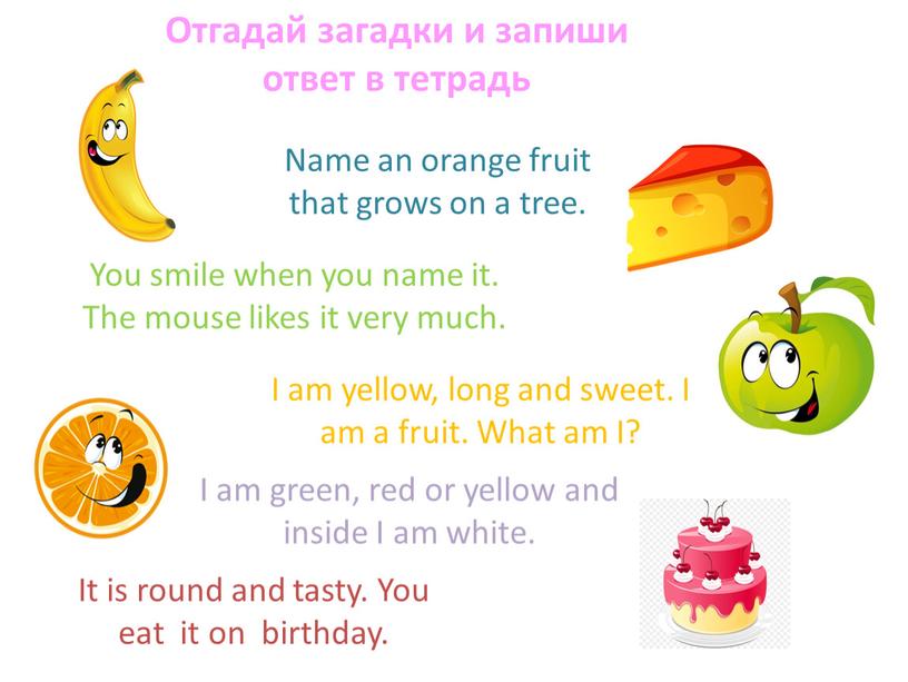 I am yellow, long and sweet. I am a fruit