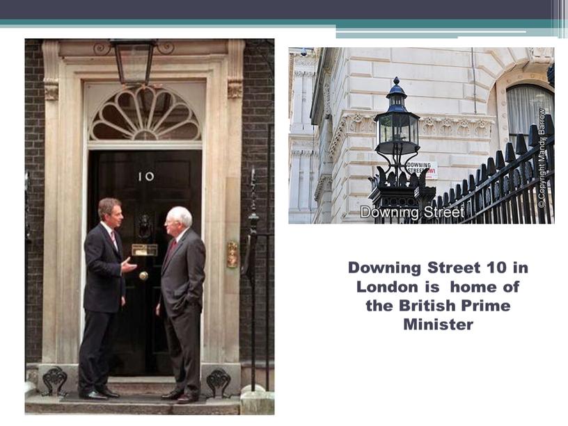 Downing Street 10 in London is home of the
