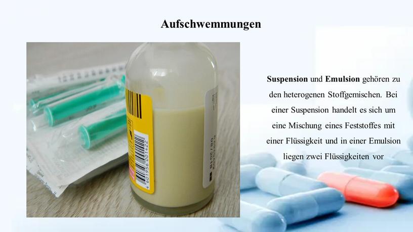 Aufschwemmungen Suspension und