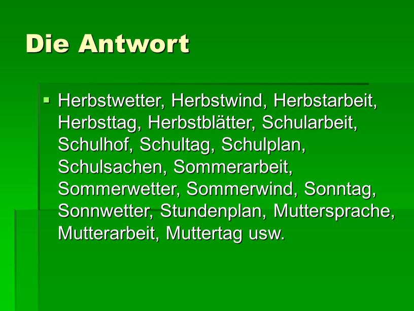 Die Antwort Herbstwetter, Herbstwind,