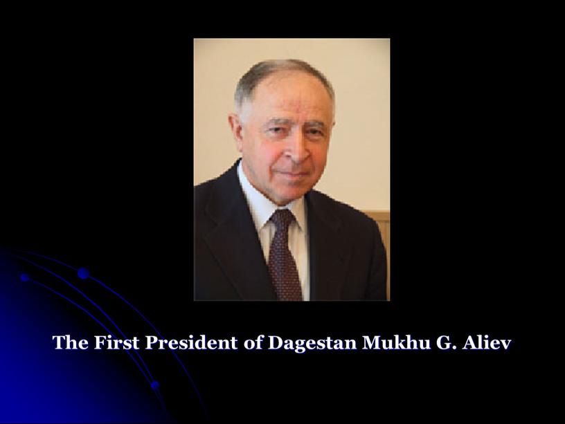 The First President of Dagestan