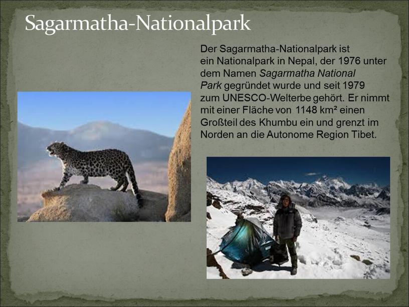 Sagarmatha-Nationalpark Der Sagarmatha-Nationalpark ist ein