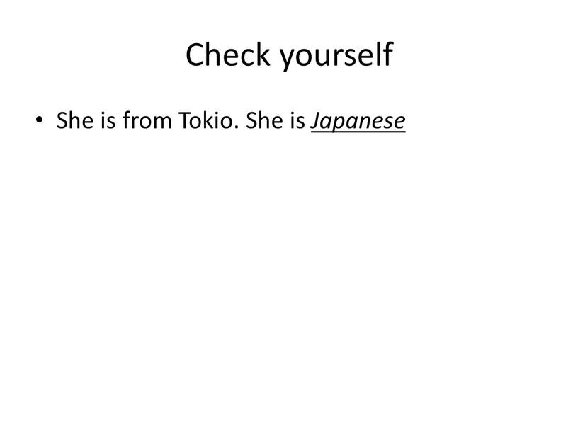 Check yourself She is from Tokio