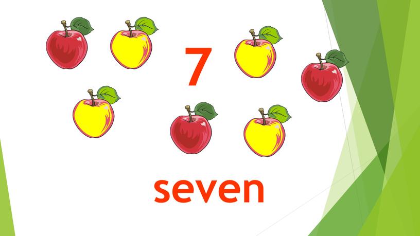 7 seven