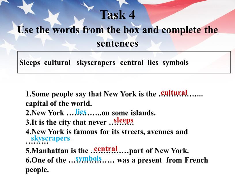 Task 4 Use the words from the box and complete the sentences