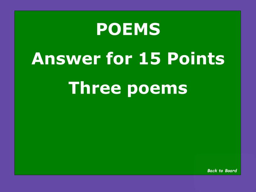 POEMS Answer for 15 Points Three poems