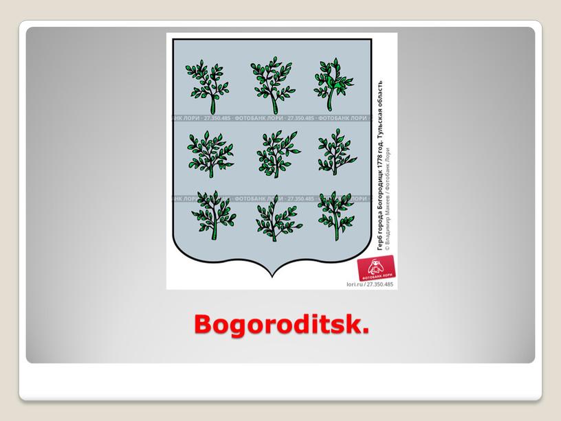 Bogoroditsk.