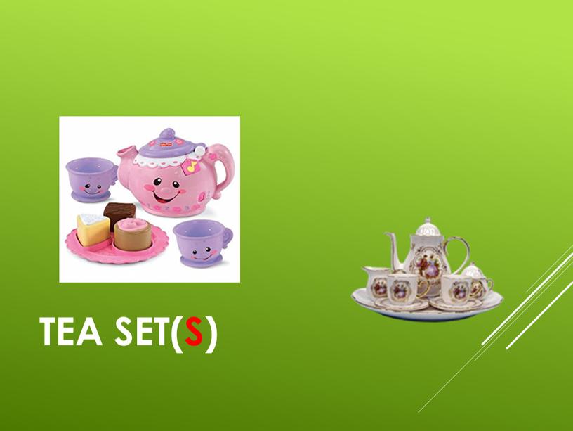 tea set(s)