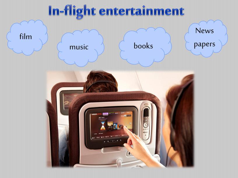 In-flight entertainment film music books